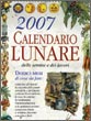 CALENDARIO LUNARE 2007 DELLE SEMINE E DEI LAVORI