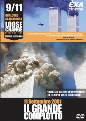 11 SETTEMBRE 2001 IL GRANDE COMPLOTTO - LOOSE CHANGE
